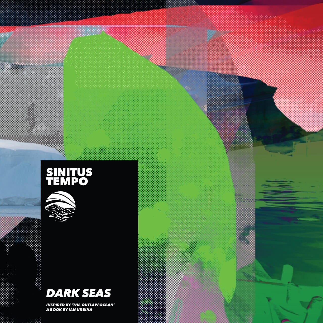 Dark Seas by Sinitus Tempo for The Outlaw Ocean Music Project
