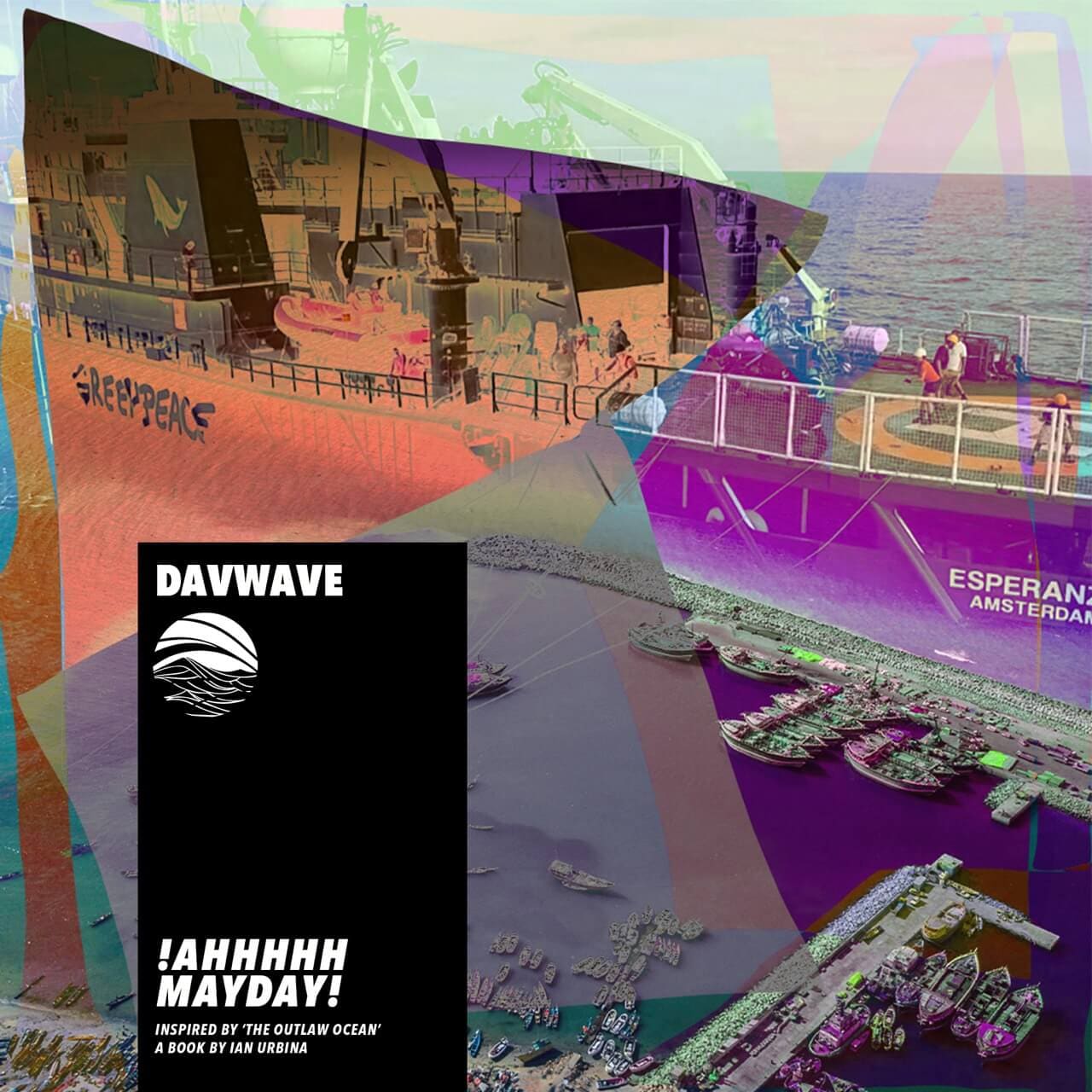 !AHHHHH MAYDAY! by Davwave for The Outlaw Ocean Music Project