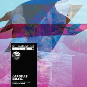 Large As Small by Schwarz & Funk