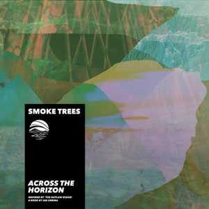 Across the Horizon by Smoke Trees