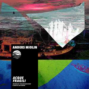 ACQUE FRAGILI by Anders Miolin