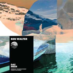 Das Meer by Ben Walter