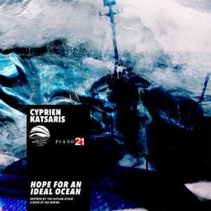 Hope for an Ideal Ocean by Cyprien Katsaris