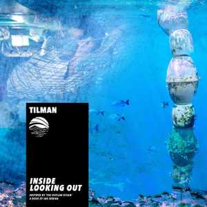 Inside Looking Out by Tilman